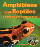 Amphibians and reptiles are similar 
but different and are often confused. 
Children ponder the similarities and 
differences between the two animal 
classes through stunning photographs 
and simple, non-fiction text.