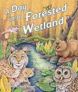 Come along on a journey 
through the aquatic habitat 
of a forested wetland. Meet 
a wide variety of animals 
that call the soggy forest home. 