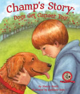 A young boy discovers his dog’s 
lump, which is then diagnosed 
with those dreaded words: It’s 
cancer. The boy becomes a 
loving caretaker to his dog, who 
undergoes the same types of 
treatments and many of the 
same reactions as a human 
under similar circumstances 
(transference). 