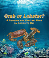 Crab or Lobster? A Compare and Contrast Book