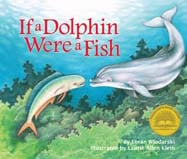 Join Delfina the dolphin as she 
imagines that she becomes 
other sea animals: a fish, a sea 
turtle, a pelican, an octopus, a 
shark, and even a manatee!