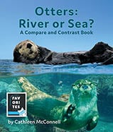 There are many similarities between 
river otters and sea otters, but also 
vast differences. Explore fascinating 
facts about these playful, aquatic 
mammals, meet the species, and 
awe at adorable photos in this latest 
installment of the Compare and 
Contrast Book series.