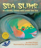 Marine scientist Ellen Prager 
introduces us to fascinating 
and bizarre animals that use 
slime to survive in the ocean. 