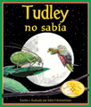 Tudley, a painted turtle, adopts other animals’ behaviors—simply because he doesn’t know he can’t! All the while, he uses his special behaviors to help other animals and learn a little about himself. Written and Illustrated by John Himmelman. 
